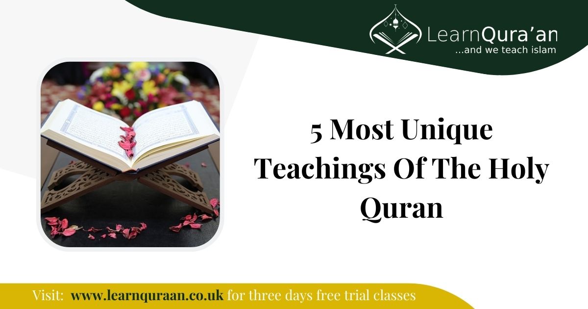 5 Unique Teachings of the Quran